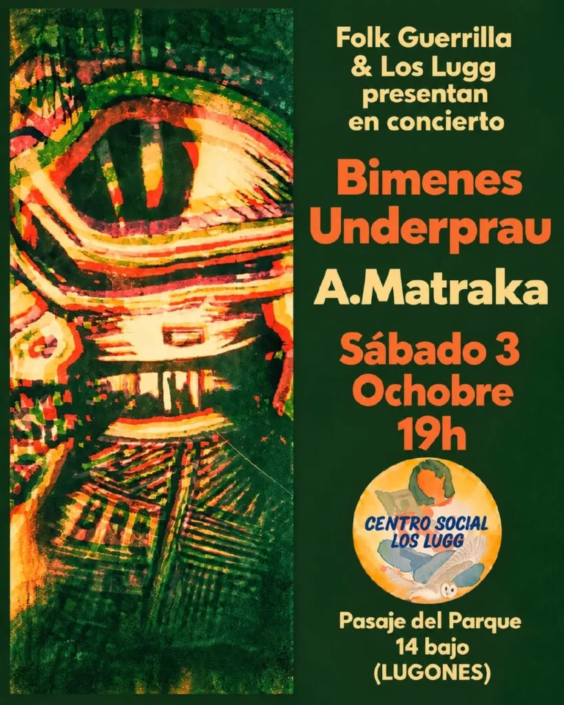Cartel del concierto de Bimenes Underprau y A.Matraka el sábado 3 de octubre en el Centro Social Los Lugg (Lugones, Siero)